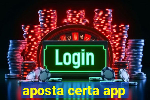 aposta certa app